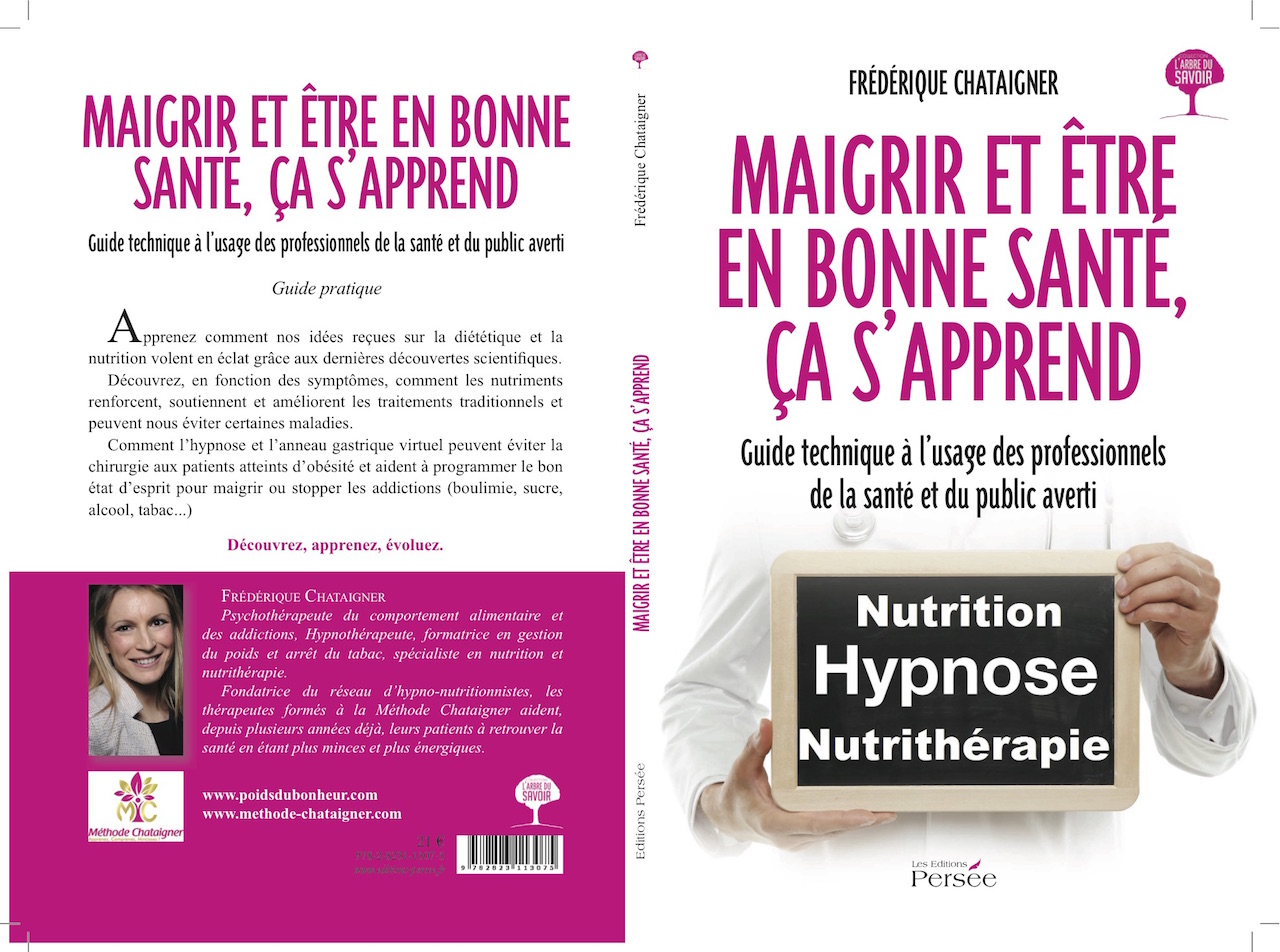 Méthode Chataigner©: maigrir sans régime avec les hypno-nutritionnistes